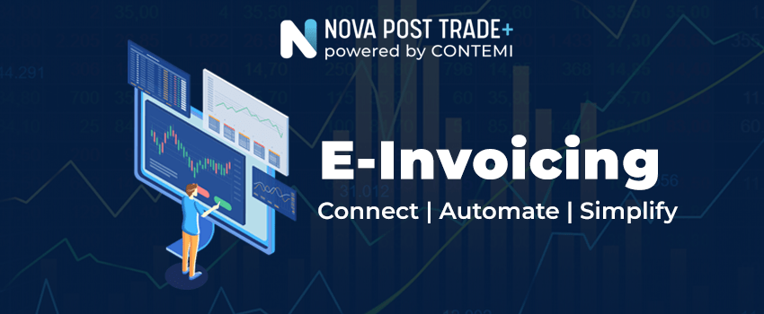 Seamless E-Invoicing for Post Trade Processes | Nova Post Trade